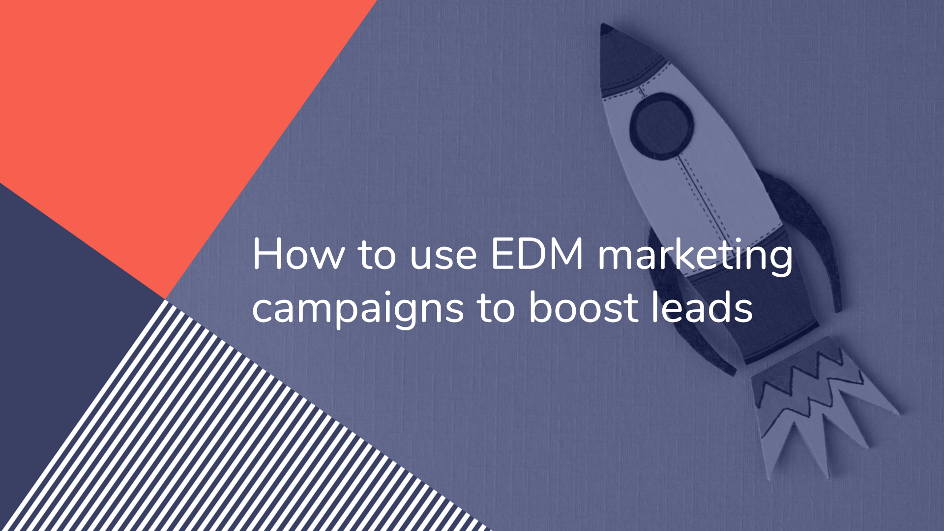 How To Use Edm Marketing Campaigns To Boost Leads Sopro 