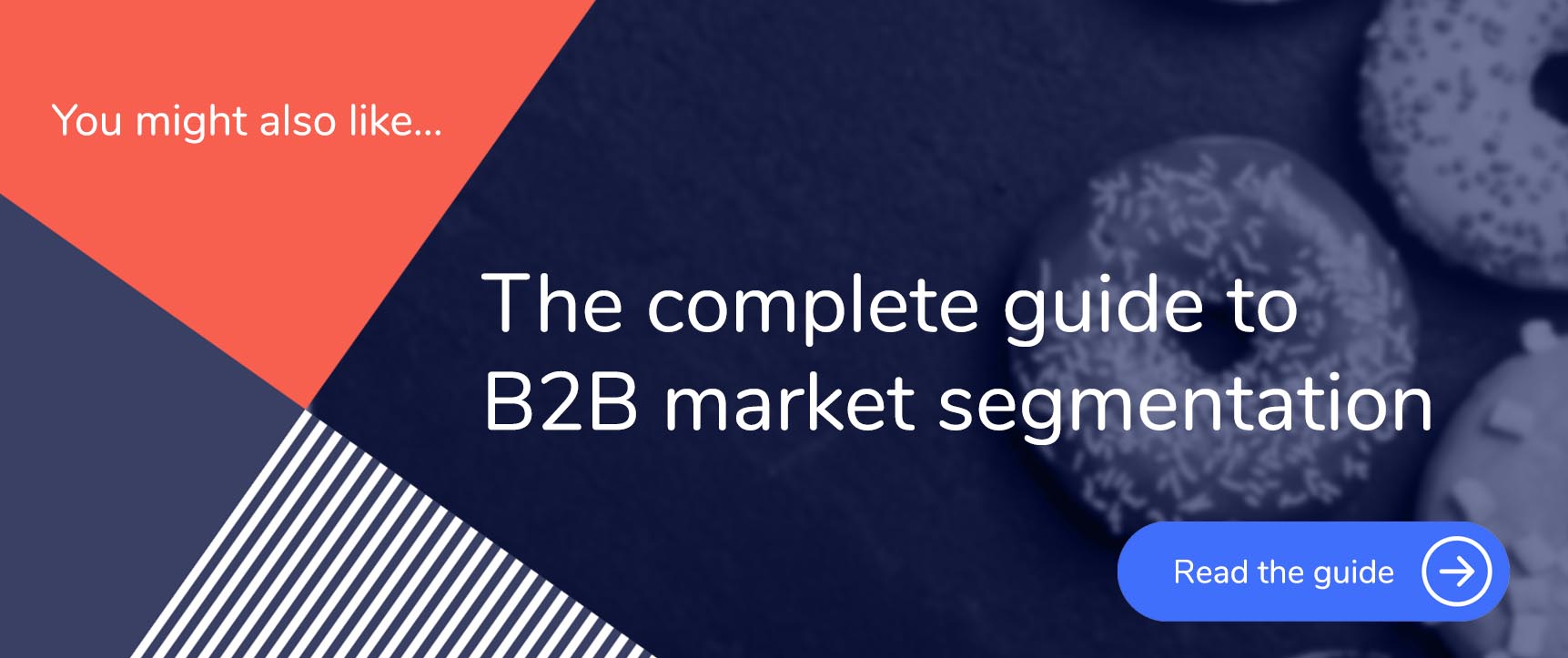 A link to our complete guide to b2b market segmentation