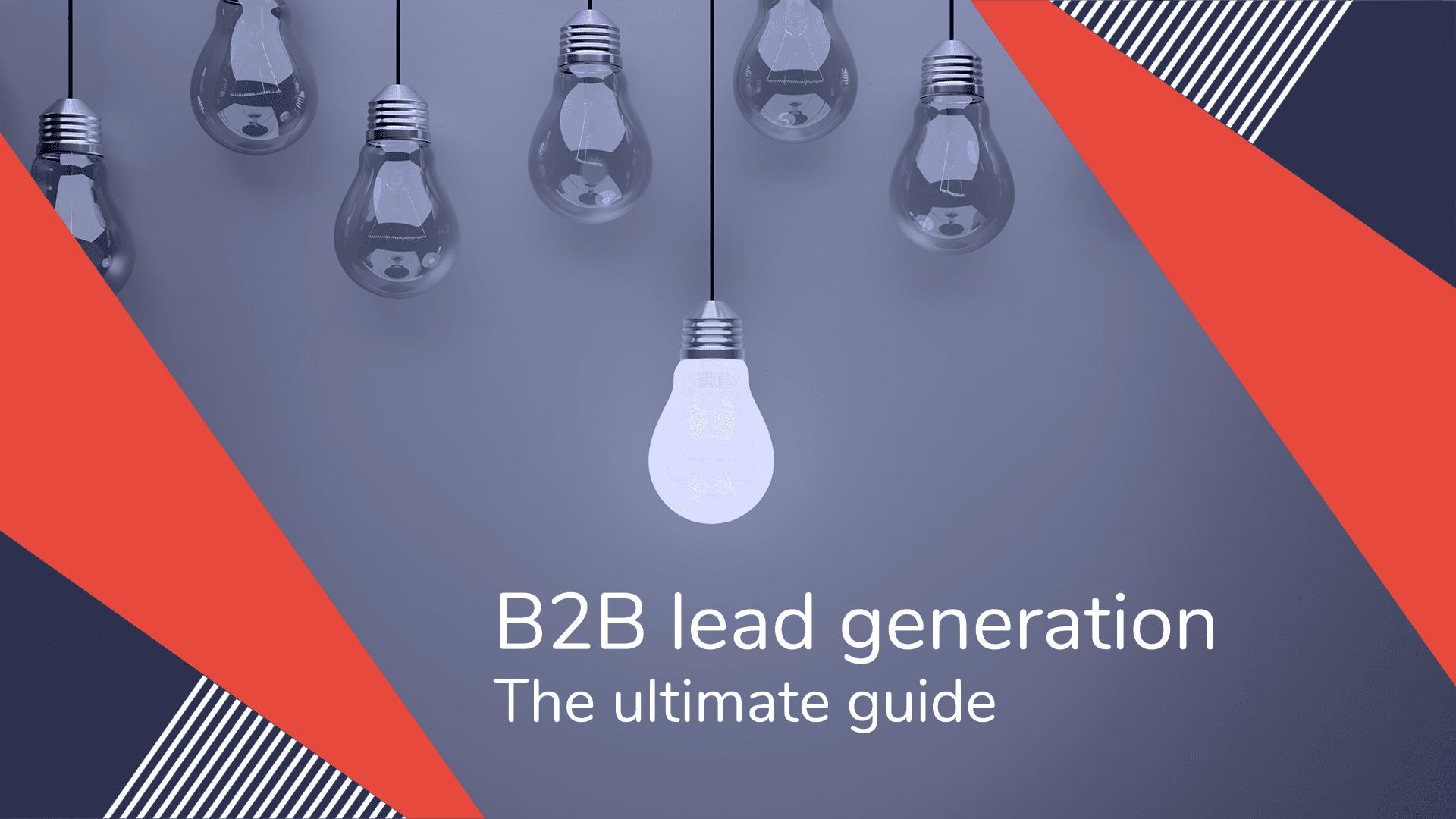 The Ultimate Guide To B2B Lead Generation | Sopro