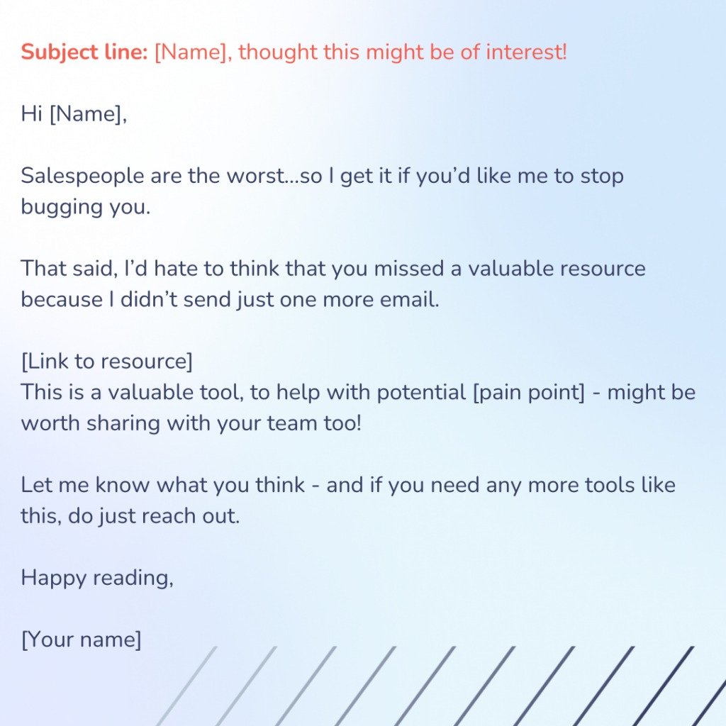 An follow-up email template for nudging the prospect into action, with added value included
