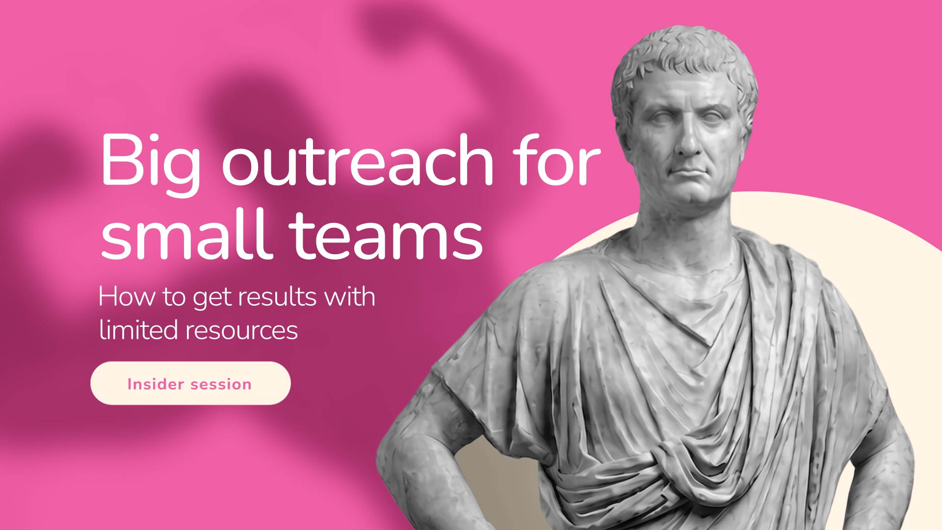 Big outreach for small teams: How to get results with limited resources